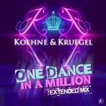 Koehne & Kruegel - One Dance In A Million (Extended Mix)