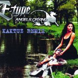 E-Type - Angels Crying (KaktuZ RemiX 2024)