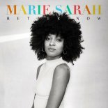 Marie Sarah - Better Now