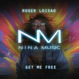 Roger Loisao - Get Me Free