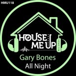 Gary Bones - All Night (Extended Mix)