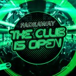 Fadeaway - The Club Is Open
