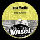 Luca Martini - Make You Happy