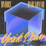 DVBBS feat. Bad Nonno - Upside Down