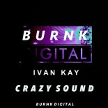 Ivan Kay - Crazy Sound