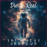 Dusty Reel & Meikal - The Great Unknown (Meikal Remix)
