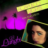 G.j. Lunghi - Acapulco Nights (Van Edelsteyn Remix)