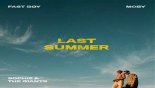 FAST BOY x Moby - Last Summer (feat. Sophie and the Giants) [Extended Mix]