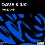 Dave K (UK) - Face Off
