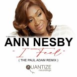 DJ Spen, Ann Nesby - I Feel (The DJ Spen Edit Of Paul Adam’s Remix)