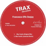Francesco Effe DeeJay - Mas Fuerte (Junerule Remix)