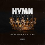 Dany BPM & La Luna - Hymn (Extended Mix)