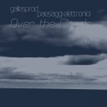 Gallesprod & Paesaggi Elettronici - Over the Clouds