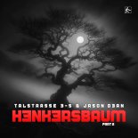 Talstrasse 3-5 & Jason D3an - Henkersbaum (Pt. 2)