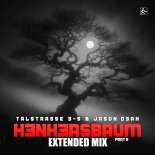 Talstrasse 3-5 & Jason D3an - Henkersbaum (Pt. 2) (Extended Mix)