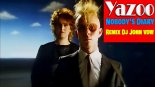 Yazoo - Nobody's Diary 2024 (Remix Dj John VDW)