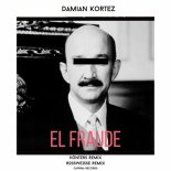 Damian Kortez - El Fraude (Hunters Remix)