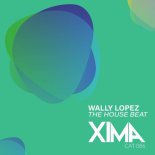 Wally Lopez - The House Beat (Original Mix)
