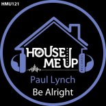 Paul Lynch - Be Alright (Extended Mix)