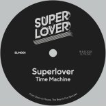 Superlover - Time Machine (Extended Club Mix)