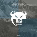 Ethereal Mist - Mirror Anomaly