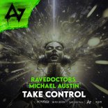 Rave Doctors & Michael Austin - Take Control