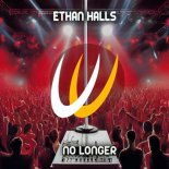 Ethan Halls - No Longer