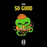Fleix - So Good