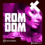 TEKTRONIC - Romdom (Extended Mix)