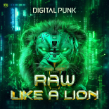 Digital Punk - Raw Like A Lion (Original Mix)