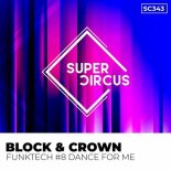 Block & Crown - Dance for Me