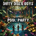 Dirty Disco Boys - Pool Party (Acid House Mix)