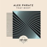 Alex Phratz - That Body (Extended Mix)