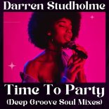 Darren Studholme - Time To Party (Deep Disco Sax Mix)