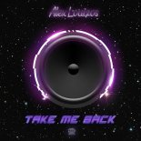 Alex Louizos - Take Me Back (Extended Mix)