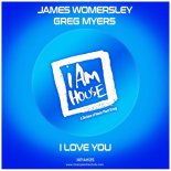 Greg Myers, James Womersley - I Love You