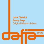 Jack District - Sunny Days (Mannix Remix)