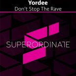 Yordee - Don't Stop the Rave