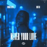 Junona Boys feat. Muffin - Never Your Love