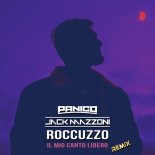 Panico and Jack Mazzoni and Roccuzzo - Il Mio Canto Libero (Extended Mix)