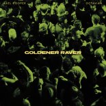 Axel Cooper & Octavian - Goldener Raver (Extended Mix)