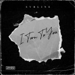 Svbline - I Turn To You