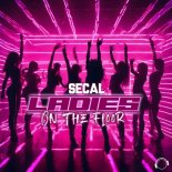 SECAL - Ladies On The Floor (Dex Wilson Remix)