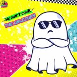 The Un4given - We Don't Care