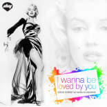 Steve Forest VS Marilyn Monroe - I Wanna Be Loved by You (Nicola Fasano & Melody J Mix)