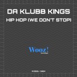 Da Klubb Kings - Hip Hop (We Don't Stop)