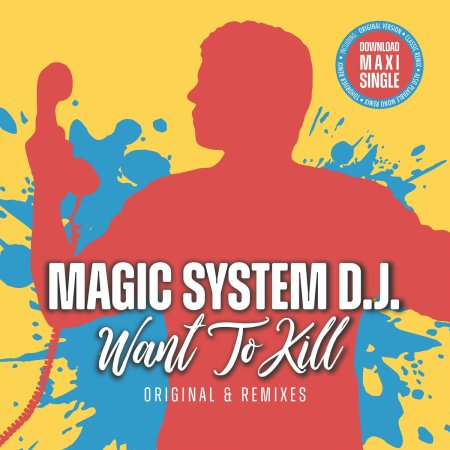Magic System Dj - Want To Kill (Original Version)