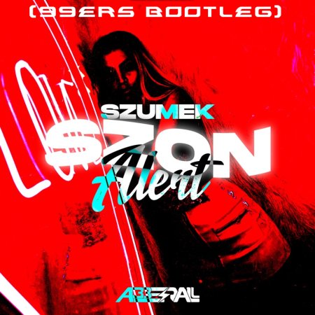 Szumek - Szon Alert (prod. ABBERALL) (99ers Bootleg Edit)