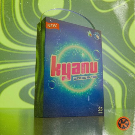 KYANU - Wasting My Time