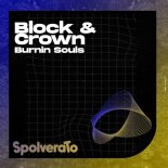 Block & Crown - Burnin Souls